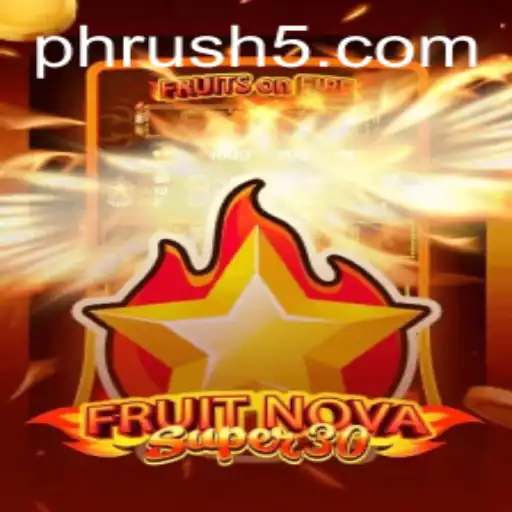 Exploring FruitrNovaSupe30: A Fresh Gaming Experience with PH Rush